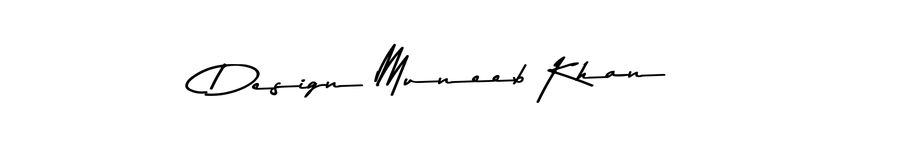 Also You can easily find your signature by using the search form. We will create Design Muneeb Khan name handwritten signature images for you free of cost using Asem Kandis PERSONAL USE sign style. Design Muneeb Khan signature style 9 images and pictures png