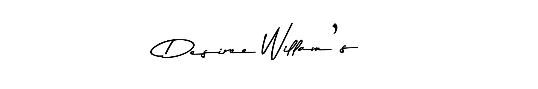 Make a beautiful signature design for name Desiree Willam’s. With this signature (Asem Kandis PERSONAL USE) style, you can create a handwritten signature for free. Desiree Willam’s signature style 9 images and pictures png