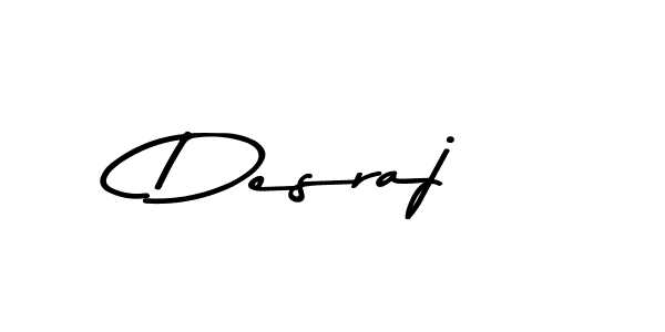 Create a beautiful signature design for name Desraj. With this signature (Asem Kandis PERSONAL USE) fonts, you can make a handwritten signature for free. Desraj signature style 9 images and pictures png