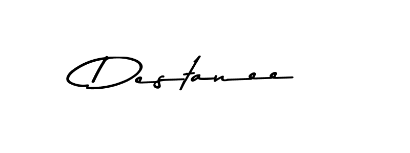 You should practise on your own different ways (Asem Kandis PERSONAL USE) to write your name (Destanee) in signature. don't let someone else do it for you. Destanee signature style 9 images and pictures png