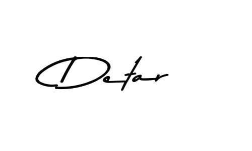 Create a beautiful signature design for name Detar. With this signature (Asem Kandis PERSONAL USE) fonts, you can make a handwritten signature for free. Detar signature style 9 images and pictures png