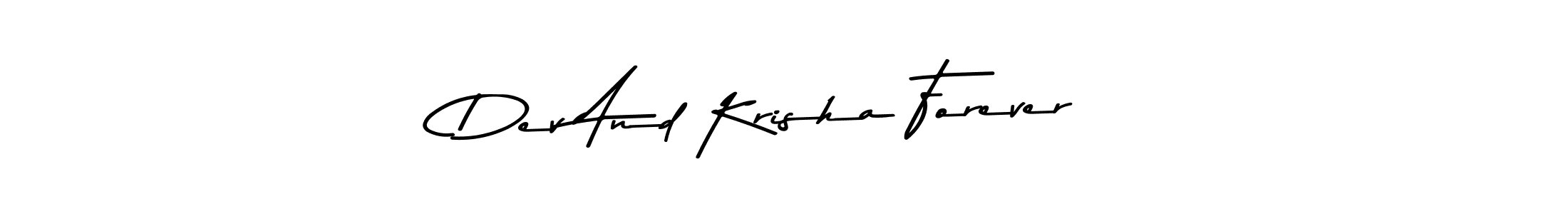 Make a beautiful signature design for name Dev And Krisha Forever. Use this online signature maker to create a handwritten signature for free. Dev And Krisha Forever signature style 9 images and pictures png