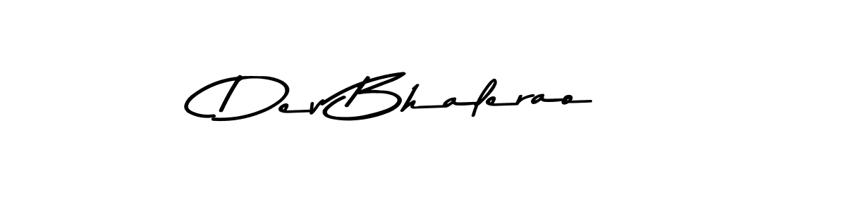 Create a beautiful signature design for name Dev Bhalerao. With this signature (Asem Kandis PERSONAL USE) fonts, you can make a handwritten signature for free. Dev Bhalerao signature style 9 images and pictures png