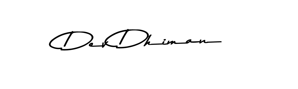 Design your own signature with our free online signature maker. With this signature software, you can create a handwritten (Asem Kandis PERSONAL USE) signature for name Dev Dhiman. Dev Dhiman signature style 9 images and pictures png