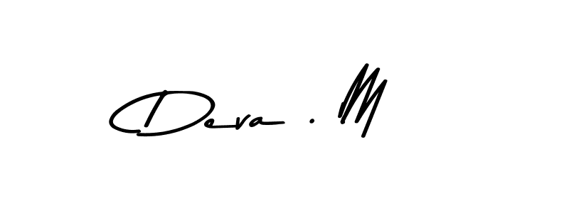 The best way (Asem Kandis PERSONAL USE) to make a short signature is to pick only two or three words in your name. The name Deva . M include a total of six letters. For converting this name. Deva . M signature style 9 images and pictures png