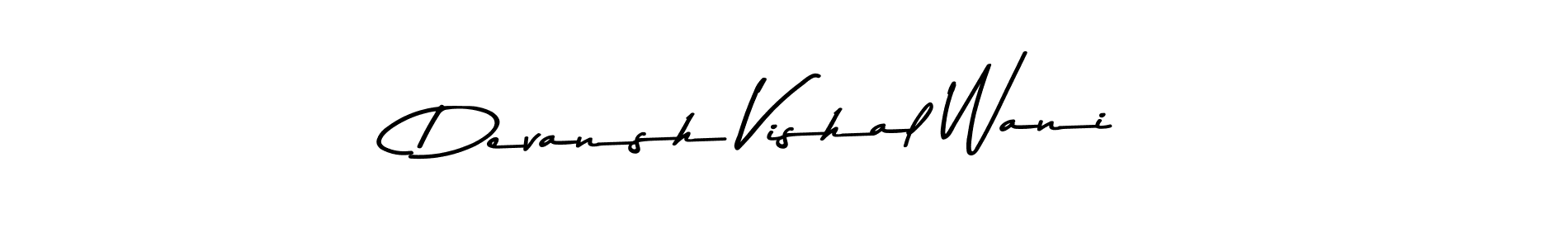 You should practise on your own different ways (Asem Kandis PERSONAL USE) to write your name (Devansh Vishal Wani) in signature. don't let someone else do it for you. Devansh Vishal Wani signature style 9 images and pictures png