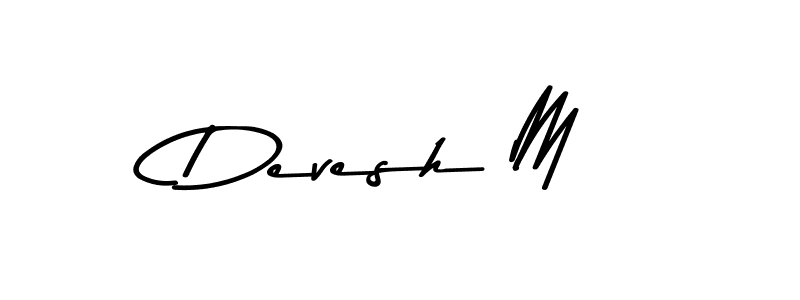 You can use this online signature creator to create a handwritten signature for the name Devesh M. This is the best online autograph maker. Devesh M signature style 9 images and pictures png