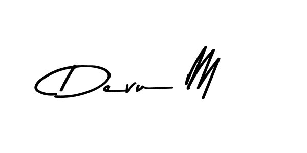 Use a signature maker to create a handwritten signature online. With this signature software, you can design (Asem Kandis PERSONAL USE) your own signature for name Devu M. Devu M signature style 9 images and pictures png