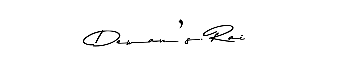 You should practise on your own different ways (Asem Kandis PERSONAL USE) to write your name (Dewan’s. Rai) in signature. don't let someone else do it for you. Dewan’s. Rai signature style 9 images and pictures png