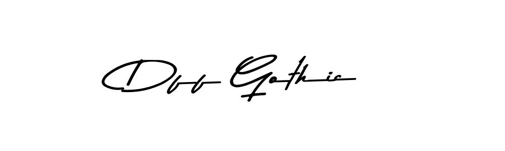 Also You can easily find your signature by using the search form. We will create Dff Gothic name handwritten signature images for you free of cost using Asem Kandis PERSONAL USE sign style. Dff Gothic signature style 9 images and pictures png