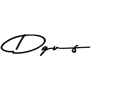 Dgus stylish signature style. Best Handwritten Sign (Asem Kandis PERSONAL USE) for my name. Handwritten Signature Collection Ideas for my name Dgus. Dgus signature style 9 images and pictures png