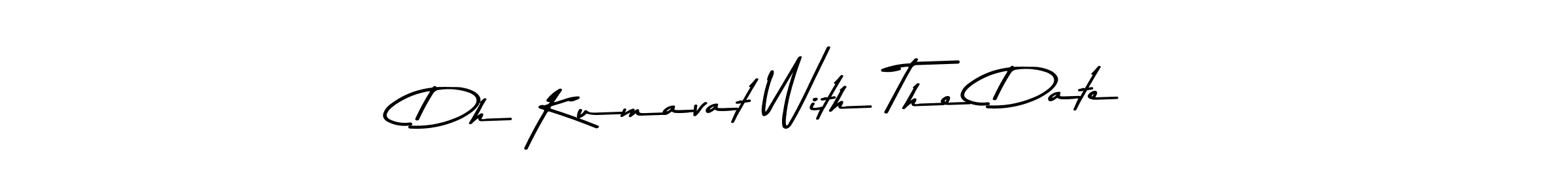 You can use this online signature creator to create a handwritten signature for the name Dh Kumavat With The Date. This is the best online autograph maker. Dh Kumavat With The Date signature style 9 images and pictures png