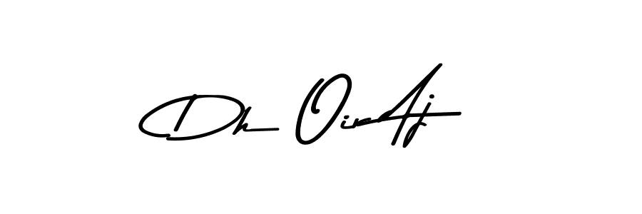 You should practise on your own different ways (Asem Kandis PERSONAL USE) to write your name (Dh Oir Aj) in signature. don't let someone else do it for you. Dh Oir Aj signature style 9 images and pictures png