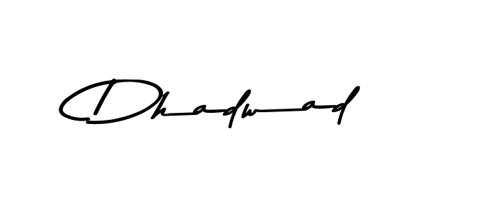 Make a beautiful signature design for name Dhadwad. Use this online signature maker to create a handwritten signature for free. Dhadwad signature style 9 images and pictures png