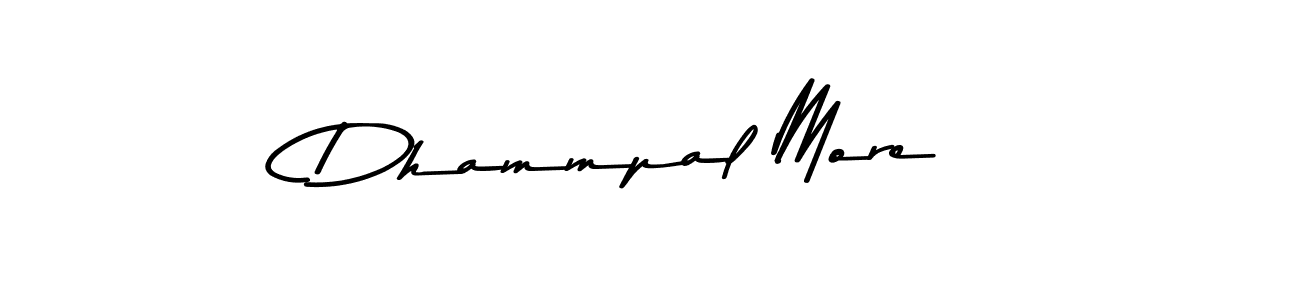 Make a beautiful signature design for name Dhammpal More. With this signature (Asem Kandis PERSONAL USE) style, you can create a handwritten signature for free. Dhammpal More signature style 9 images and pictures png