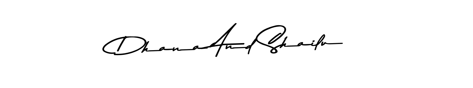 Dhana And Shailu stylish signature style. Best Handwritten Sign (Asem Kandis PERSONAL USE) for my name. Handwritten Signature Collection Ideas for my name Dhana And Shailu. Dhana And Shailu signature style 9 images and pictures png