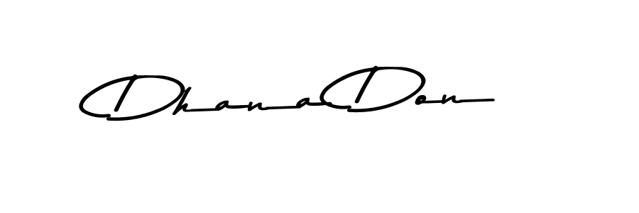 Once you've used our free online signature maker to create your best signature Asem Kandis PERSONAL USE style, it's time to enjoy all of the benefits that Dhana Don name signing documents. Dhana Don signature style 9 images and pictures png