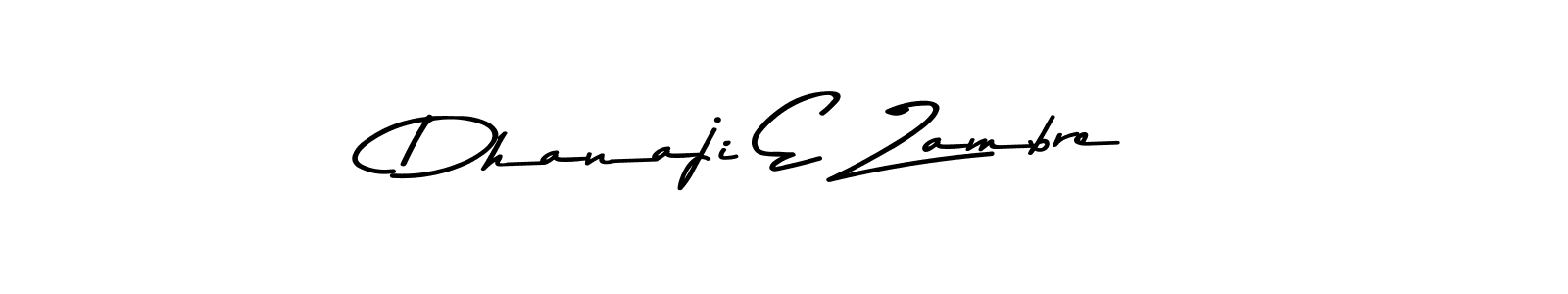 Make a beautiful signature design for name Dhanaji E Zambre. With this signature (Asem Kandis PERSONAL USE) style, you can create a handwritten signature for free. Dhanaji E Zambre signature style 9 images and pictures png