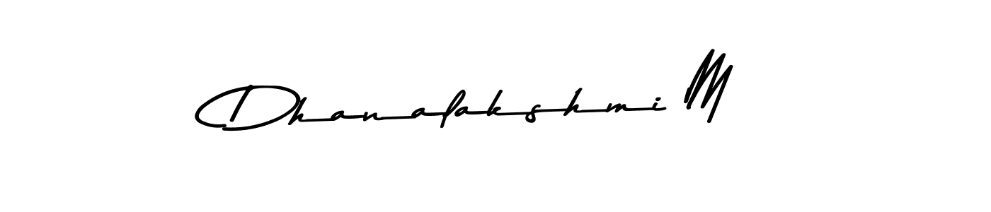 You should practise on your own different ways (Asem Kandis PERSONAL USE) to write your name (Dhanalakshmi M) in signature. don't let someone else do it for you. Dhanalakshmi M signature style 9 images and pictures png