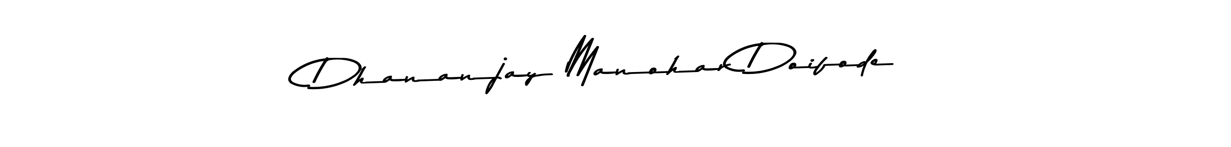 Design your own signature with our free online signature maker. With this signature software, you can create a handwritten (Asem Kandis PERSONAL USE) signature for name Dhananjay Manohar Doifode. Dhananjay Manohar Doifode signature style 9 images and pictures png