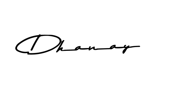 Create a beautiful signature design for name Dhanay. With this signature (Asem Kandis PERSONAL USE) fonts, you can make a handwritten signature for free. Dhanay signature style 9 images and pictures png