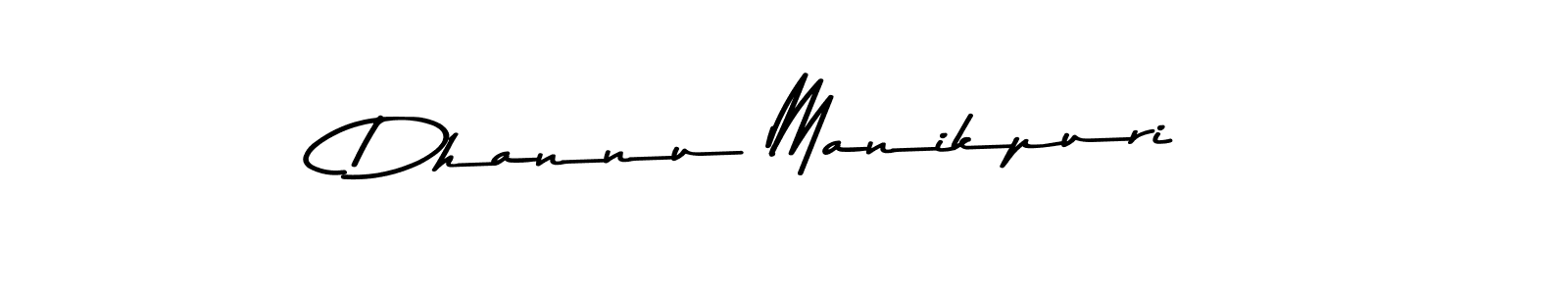 Design your own signature with our free online signature maker. With this signature software, you can create a handwritten (Asem Kandis PERSONAL USE) signature for name Dhannu Manikpuri. Dhannu Manikpuri signature style 9 images and pictures png