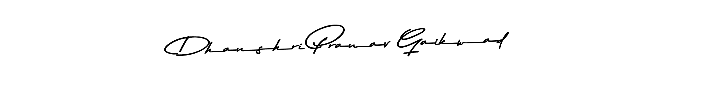 How to make Dhanshri Pranav Gaikwad name signature. Use Asem Kandis PERSONAL USE style for creating short signs online. This is the latest handwritten sign. Dhanshri Pranav Gaikwad signature style 9 images and pictures png