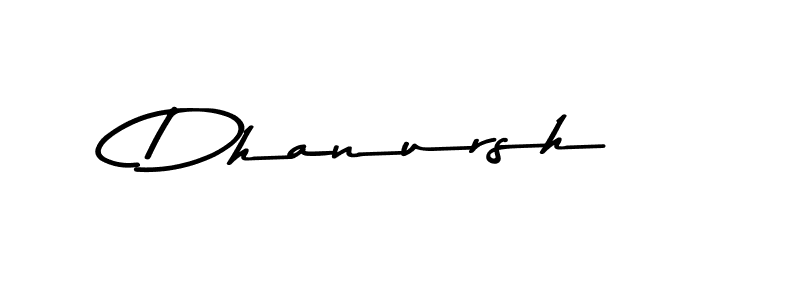 Design your own signature with our free online signature maker. With this signature software, you can create a handwritten (Asem Kandis PERSONAL USE) signature for name Dhanursh. Dhanursh signature style 9 images and pictures png