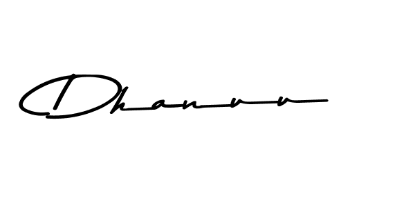 Dhanuu stylish signature style. Best Handwritten Sign (Asem Kandis PERSONAL USE) for my name. Handwritten Signature Collection Ideas for my name Dhanuu. Dhanuu signature style 9 images and pictures png