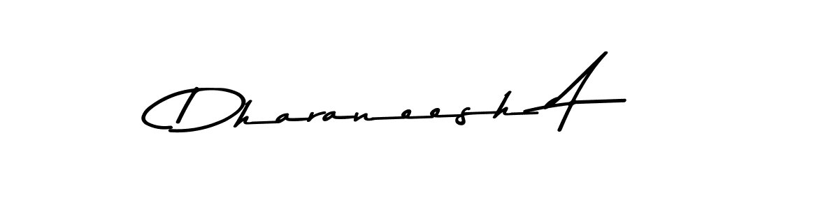 Dharaneesh A stylish signature style. Best Handwritten Sign (Asem Kandis PERSONAL USE) for my name. Handwritten Signature Collection Ideas for my name Dharaneesh A. Dharaneesh A signature style 9 images and pictures png