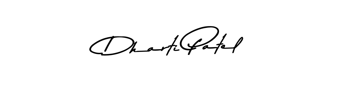 Dharti Patel stylish signature style. Best Handwritten Sign (Asem Kandis PERSONAL USE) for my name. Handwritten Signature Collection Ideas for my name Dharti Patel. Dharti Patel signature style 9 images and pictures png