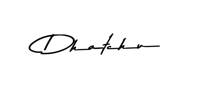 Also we have Dhatchu name is the best signature style. Create professional handwritten signature collection using Asem Kandis PERSONAL USE autograph style. Dhatchu signature style 9 images and pictures png