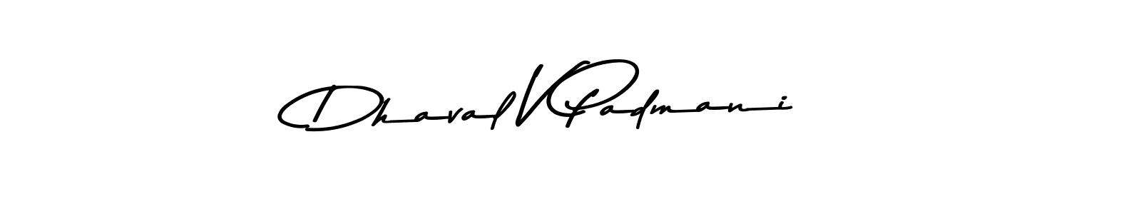 Design your own signature with our free online signature maker. With this signature software, you can create a handwritten (Asem Kandis PERSONAL USE) signature for name Dhaval V Padmani. Dhaval V Padmani signature style 9 images and pictures png