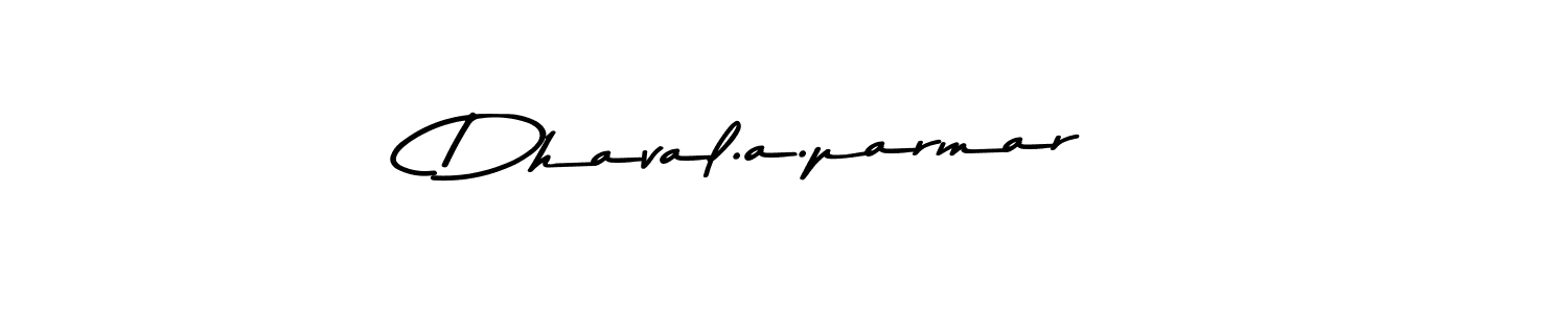 Make a beautiful signature design for name Dhaval.a.parmar. With this signature (Asem Kandis PERSONAL USE) style, you can create a handwritten signature for free. Dhaval.a.parmar signature style 9 images and pictures png