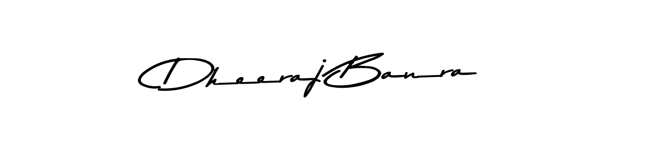 Make a short Dheeraj Banra signature style. Manage your documents anywhere anytime using Asem Kandis PERSONAL USE. Create and add eSignatures, submit forms, share and send files easily. Dheeraj Banra signature style 9 images and pictures png