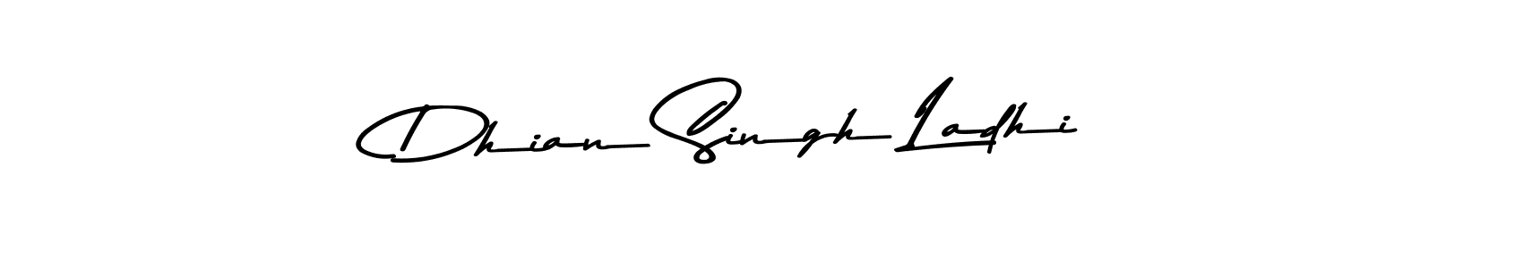 Make a beautiful signature design for name Dhian Singh Ladhi. With this signature (Asem Kandis PERSONAL USE) style, you can create a handwritten signature for free. Dhian Singh Ladhi signature style 9 images and pictures png