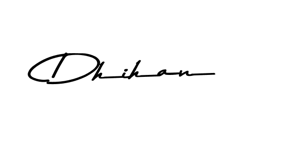 How to make Dhihan signature? Asem Kandis PERSONAL USE is a professional autograph style. Create handwritten signature for Dhihan name. Dhihan signature style 9 images and pictures png