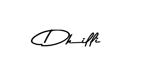 Make a beautiful signature design for name Dhilli. With this signature (Asem Kandis PERSONAL USE) style, you can create a handwritten signature for free. Dhilli signature style 9 images and pictures png