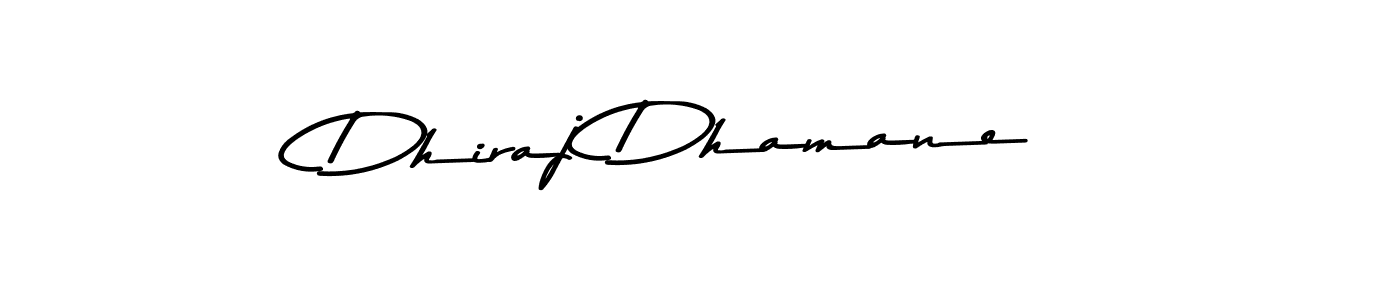 Dhiraj Dhamane stylish signature style. Best Handwritten Sign (Asem Kandis PERSONAL USE) for my name. Handwritten Signature Collection Ideas for my name Dhiraj Dhamane. Dhiraj Dhamane signature style 9 images and pictures png