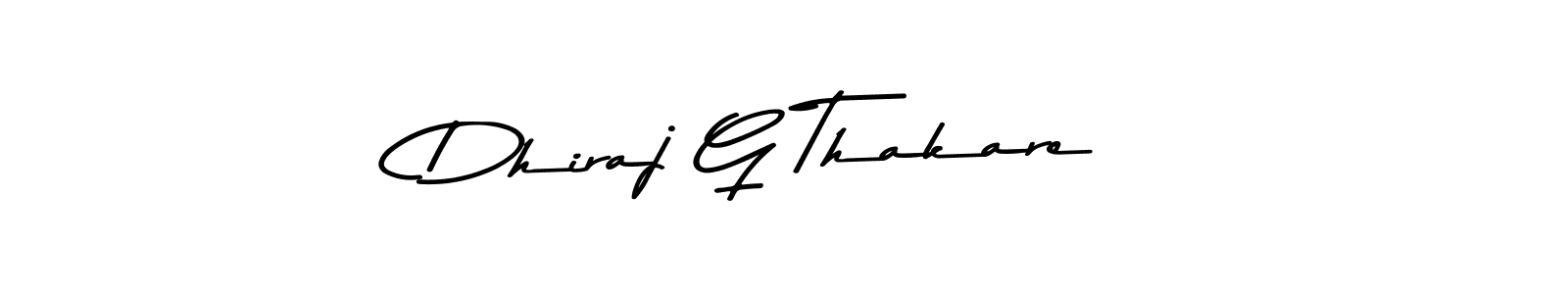 How to make Dhiraj G Thakare name signature. Use Asem Kandis PERSONAL USE style for creating short signs online. This is the latest handwritten sign. Dhiraj G Thakare signature style 9 images and pictures png