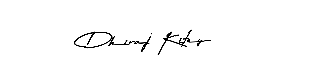 How to make Dhiraj Kitey name signature. Use Asem Kandis PERSONAL USE style for creating short signs online. This is the latest handwritten sign. Dhiraj Kitey signature style 9 images and pictures png