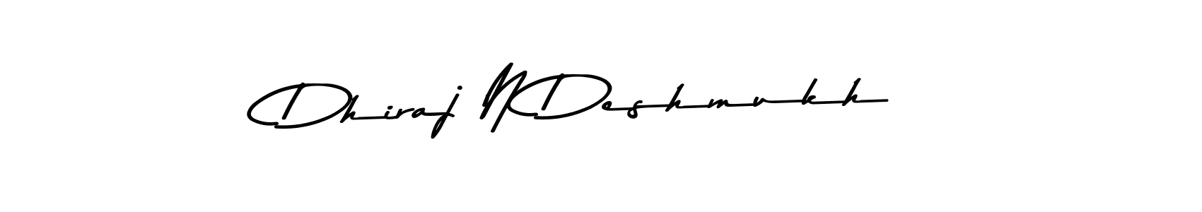 How to make Dhiraj N Deshmukh signature? Asem Kandis PERSONAL USE is a professional autograph style. Create handwritten signature for Dhiraj N Deshmukh name. Dhiraj N Deshmukh signature style 9 images and pictures png