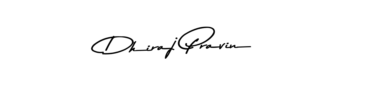 Dhiraj Pravin stylish signature style. Best Handwritten Sign (Asem Kandis PERSONAL USE) for my name. Handwritten Signature Collection Ideas for my name Dhiraj Pravin. Dhiraj Pravin signature style 9 images and pictures png