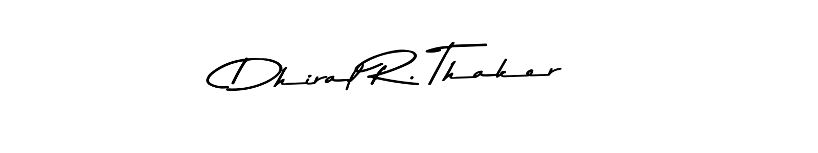 It looks lik you need a new signature style for name Dhiral R. Thaker. Design unique handwritten (Asem Kandis PERSONAL USE) signature with our free signature maker in just a few clicks. Dhiral R. Thaker signature style 9 images and pictures png