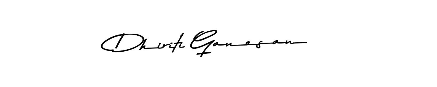 Design your own signature with our free online signature maker. With this signature software, you can create a handwritten (Asem Kandis PERSONAL USE) signature for name Dhiriti Ganesan. Dhiriti Ganesan signature style 9 images and pictures png