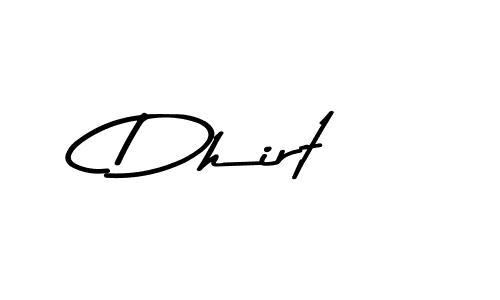 if you are searching for the best signature style for your name Dhirt. so please give up your signature search. here we have designed multiple signature styles  using Asem Kandis PERSONAL USE. Dhirt signature style 9 images and pictures png