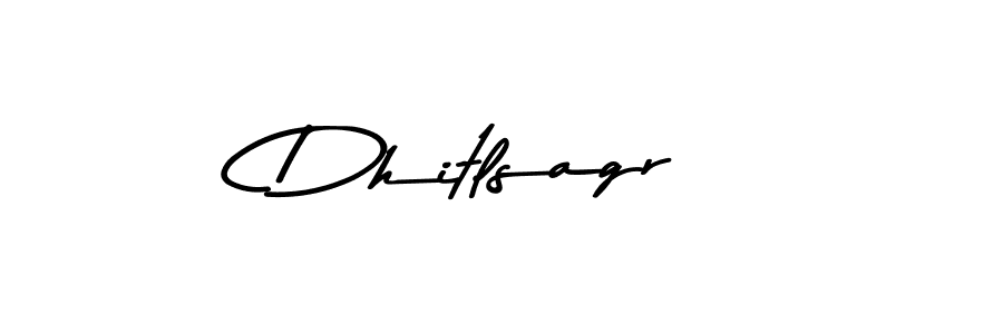 Make a beautiful signature design for name Dhitlsagr. With this signature (Asem Kandis PERSONAL USE) style, you can create a handwritten signature for free. Dhitlsagr signature style 9 images and pictures png