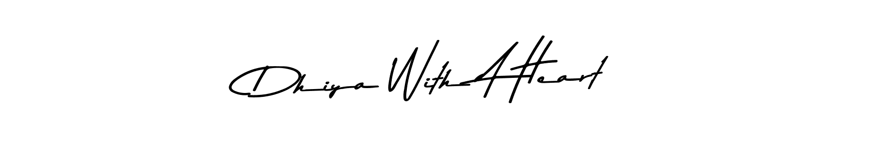Create a beautiful signature design for name Dhiya With A Heart. With this signature (Asem Kandis PERSONAL USE) fonts, you can make a handwritten signature for free. Dhiya With A Heart signature style 9 images and pictures png
