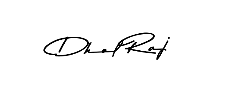 How to make Dhol Raj signature? Asem Kandis PERSONAL USE is a professional autograph style. Create handwritten signature for Dhol Raj name. Dhol Raj signature style 9 images and pictures png