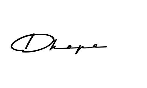 Make a beautiful signature design for name Dhope. With this signature (Asem Kandis PERSONAL USE) style, you can create a handwritten signature for free. Dhope signature style 9 images and pictures png
